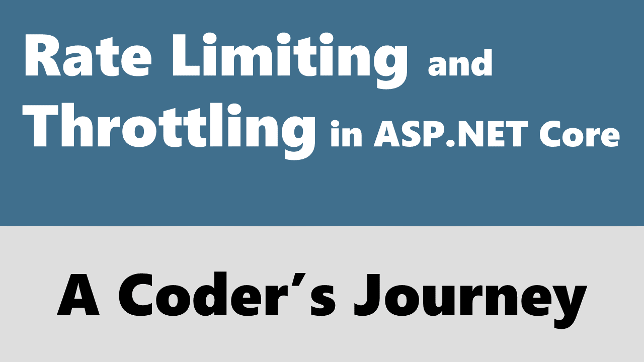 Rate Limiting and Throttling in ASP.NET Core