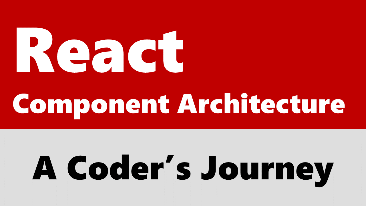 React Component Architecture